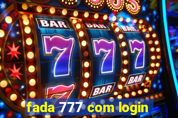 fada 777 com login